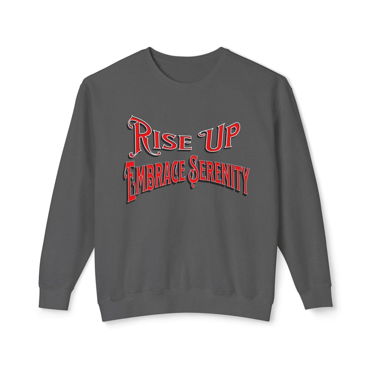 Sweatshirt Embrace Serenity Rise Up Lightweight Crewneck