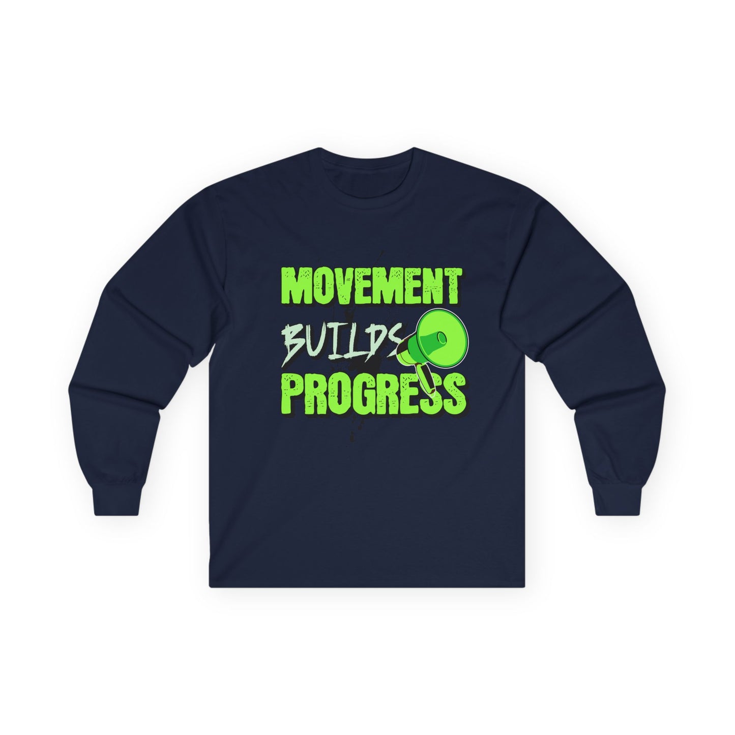 Activism Long Sleeve Tee - Movement Builds Progress