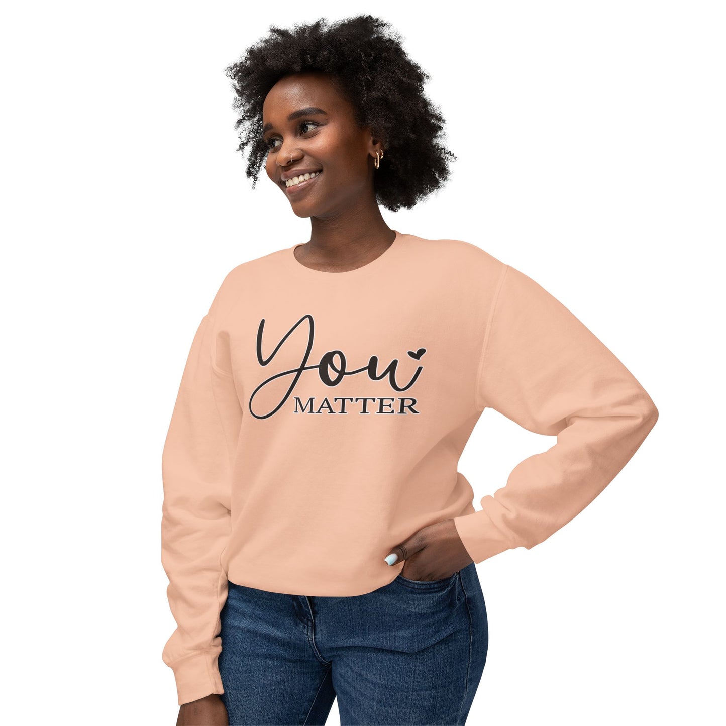 Lightweight Crewneck Sweatshirt - 'You Matter' Design