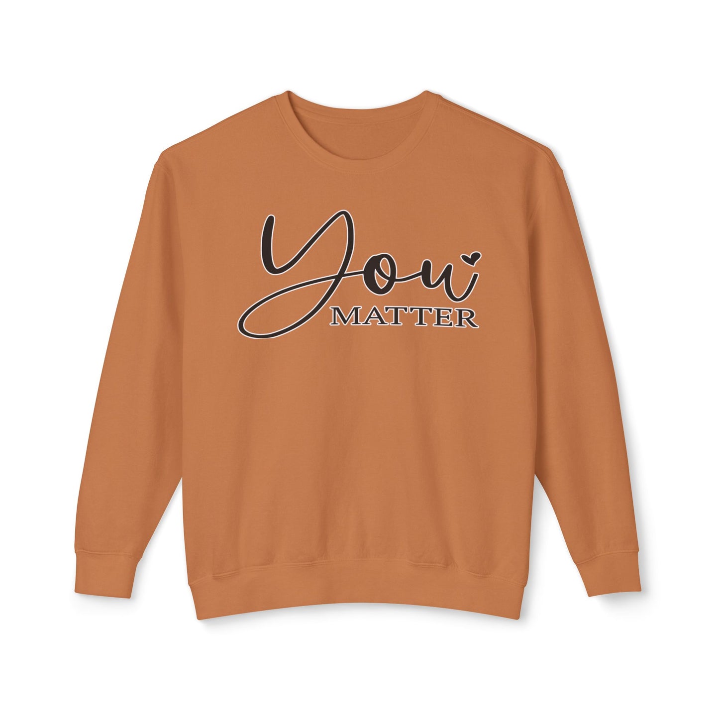 Lightweight Crewneck Sweatshirt - 'You Matter' Design