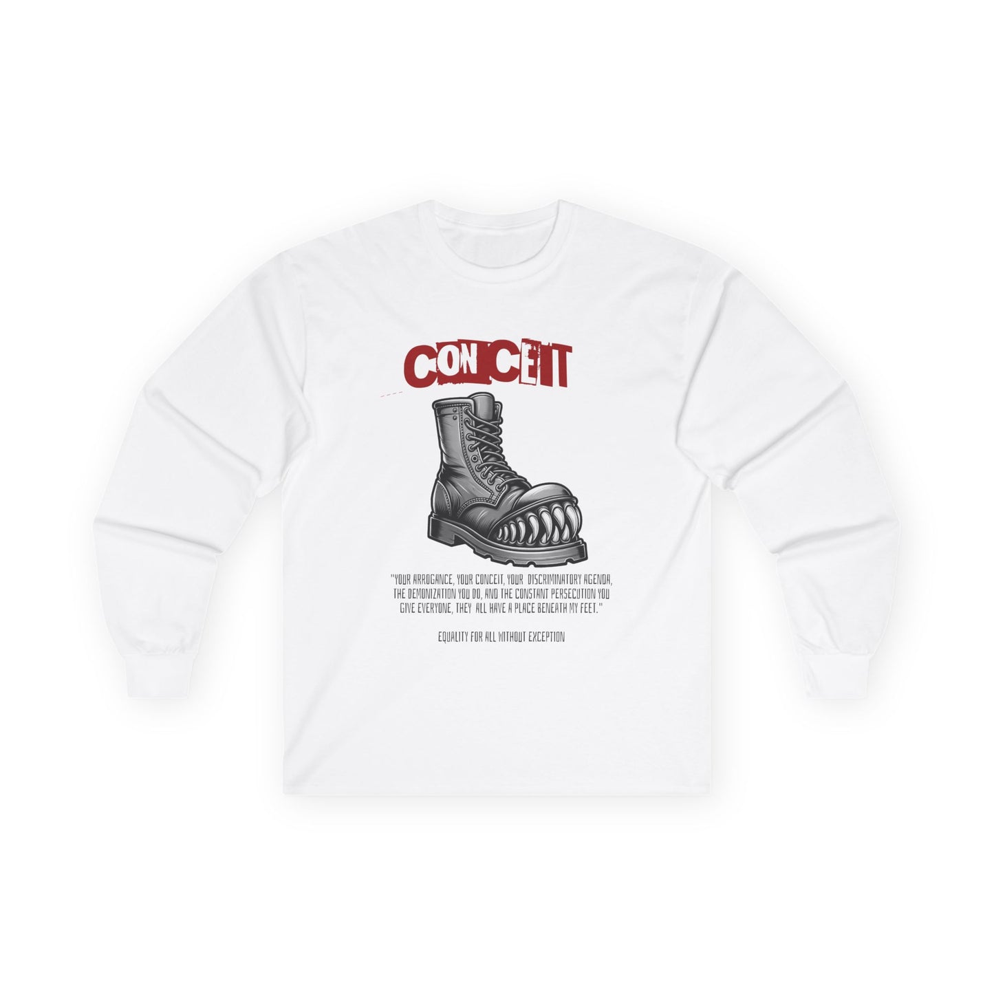 Long Sleeve Tee - Boot with Teeth Design - Stamp Out Conceit and Greed