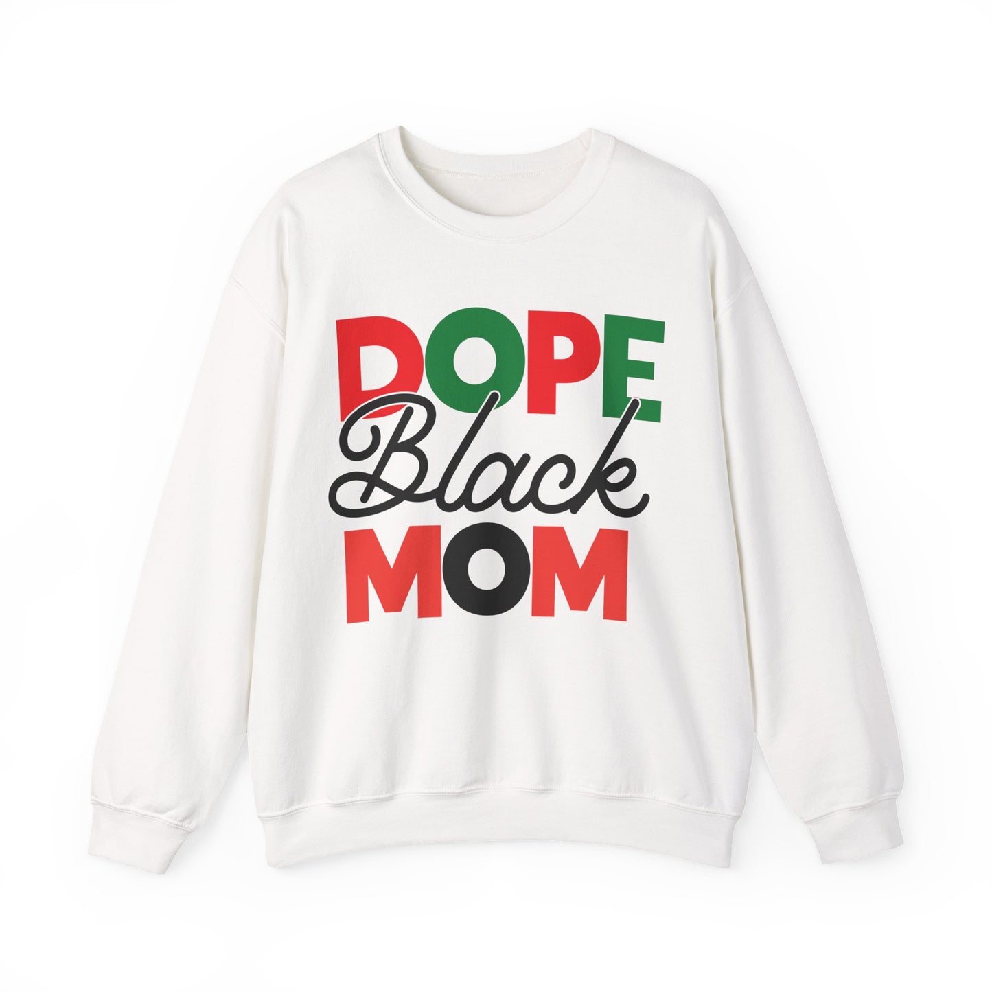 Dope Black Mom Sweatshirt