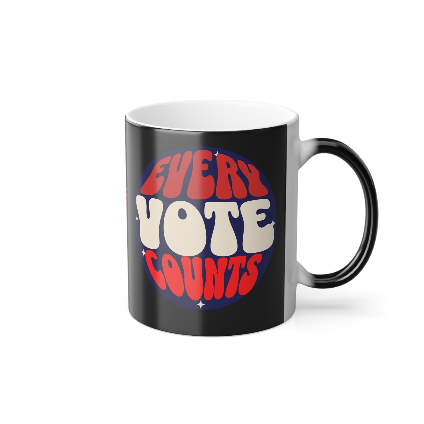 "EVERY VOTE COUNTS"Color Morphing Mug, 11oz