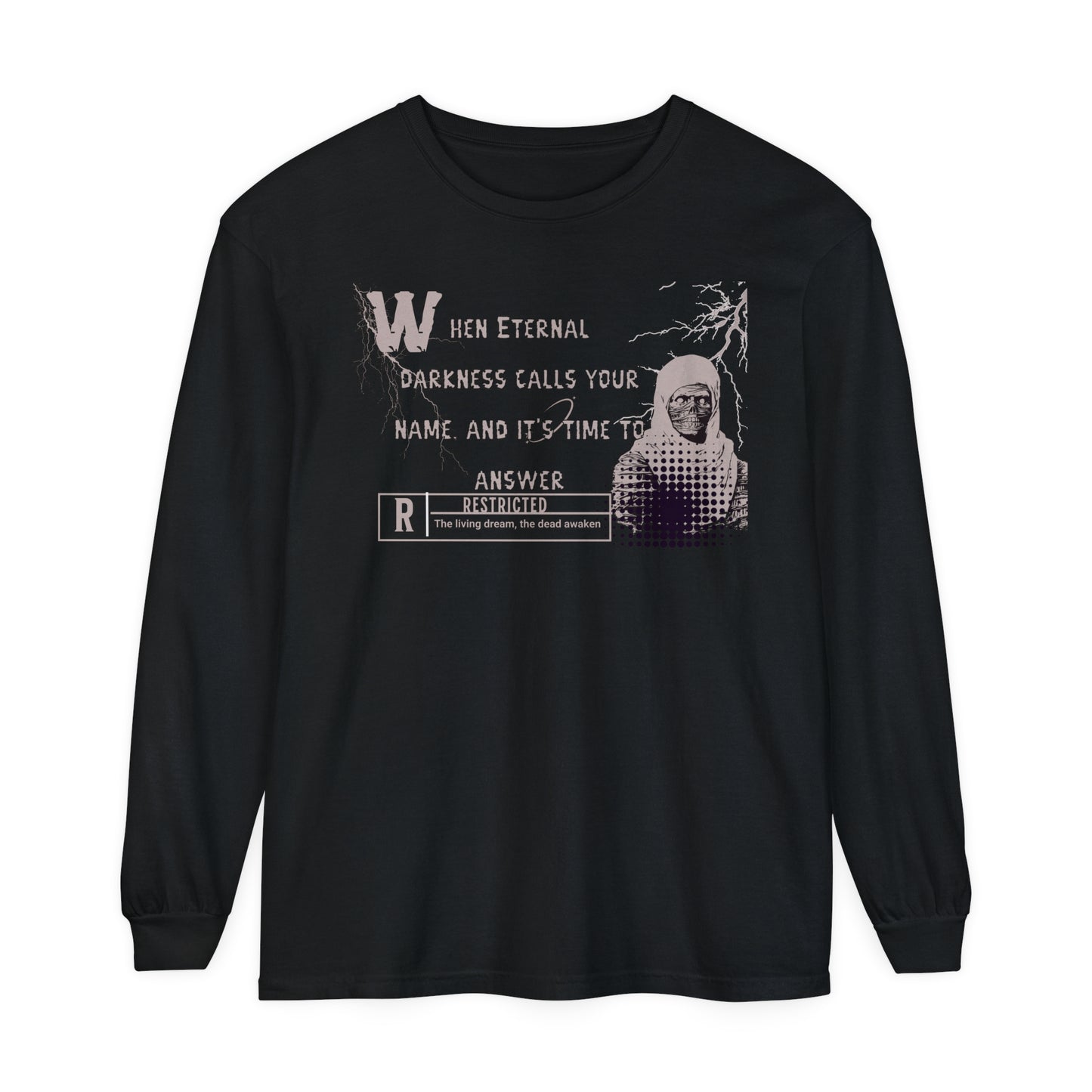 Long Sleeve T-Shirt - Eternal Darkness Call Your Name Graphic