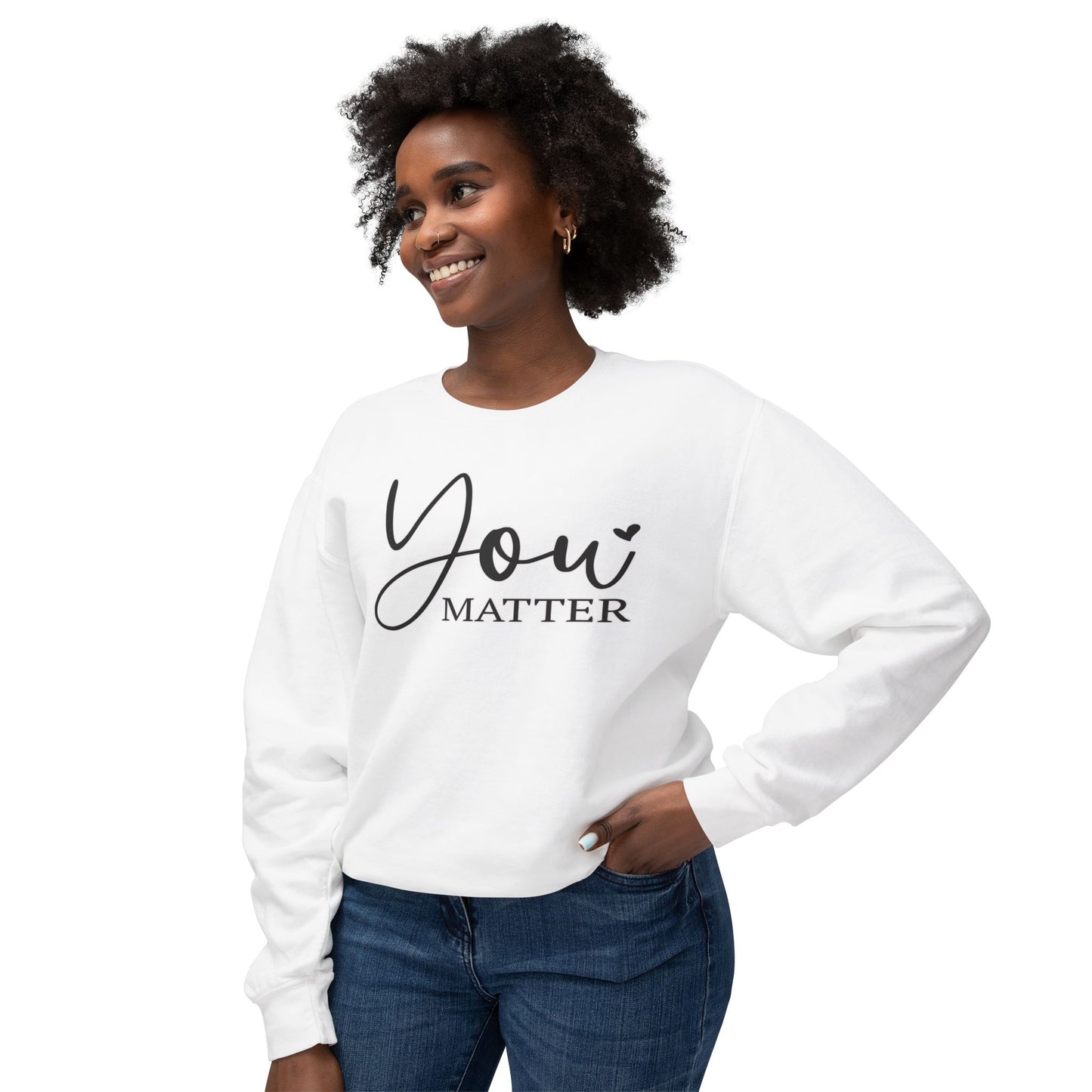 Lightweight Crewneck Sweatshirt - 'You Matter' Design