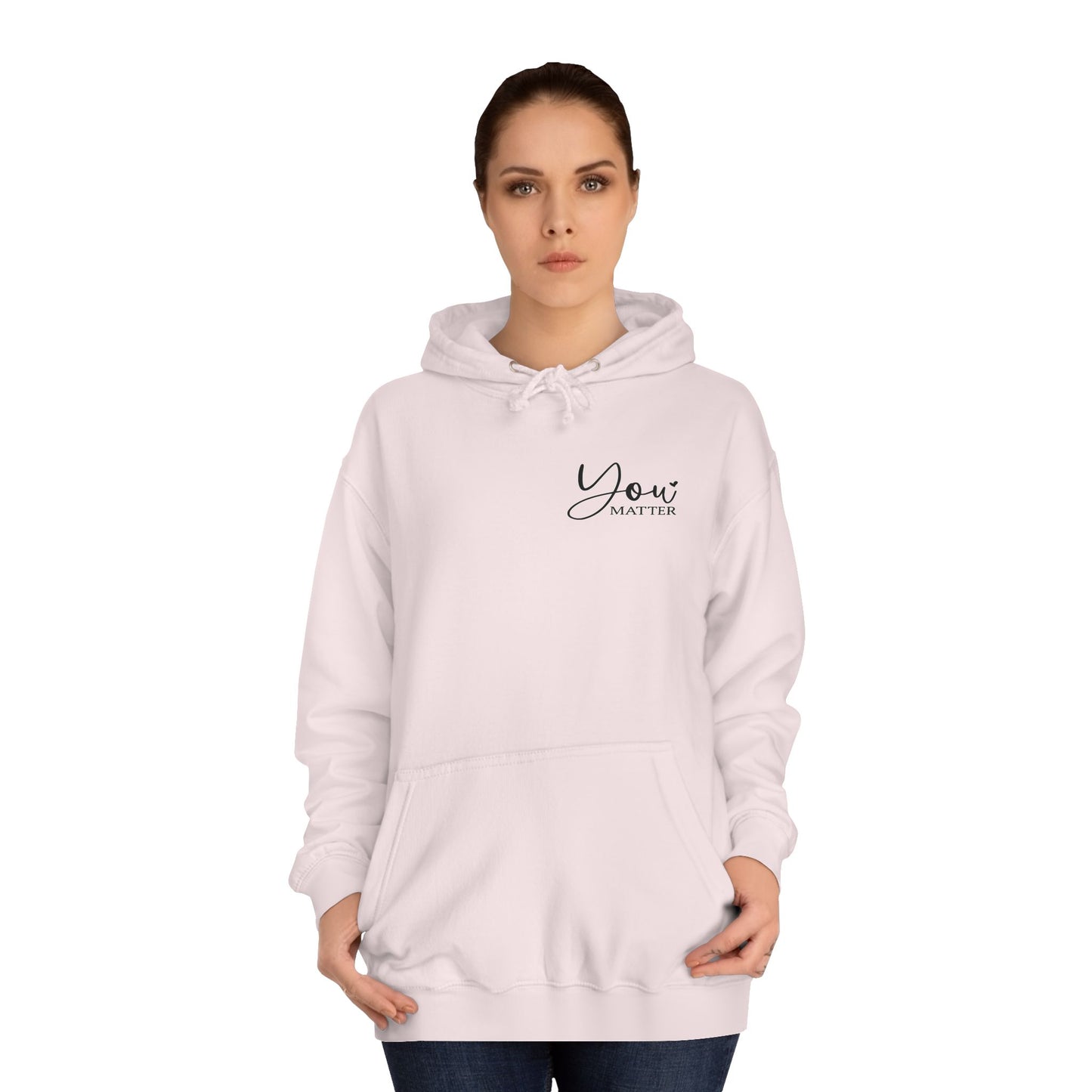 College Hoodie - 'You Matter' Design