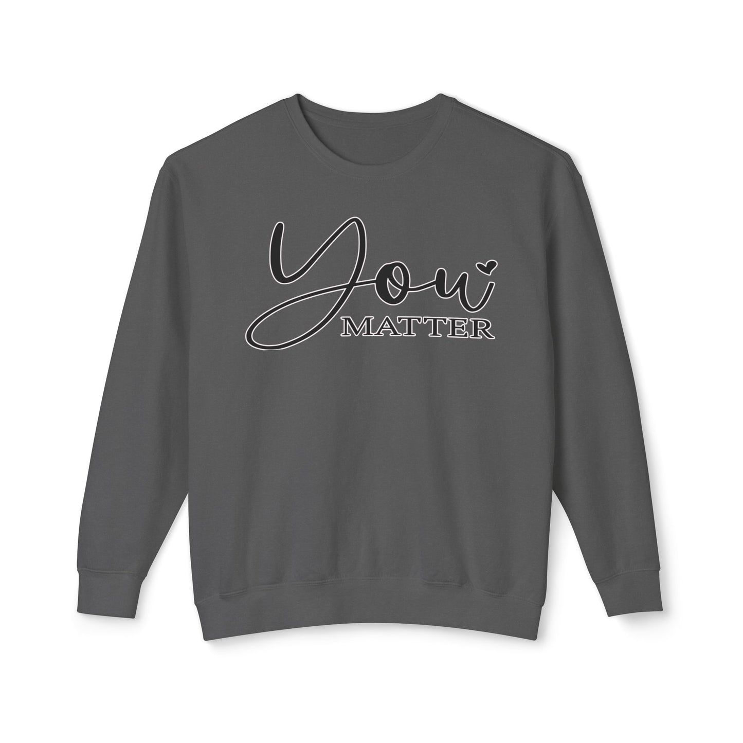 Lightweight Crewneck Sweatshirt - 'You Matter' Design