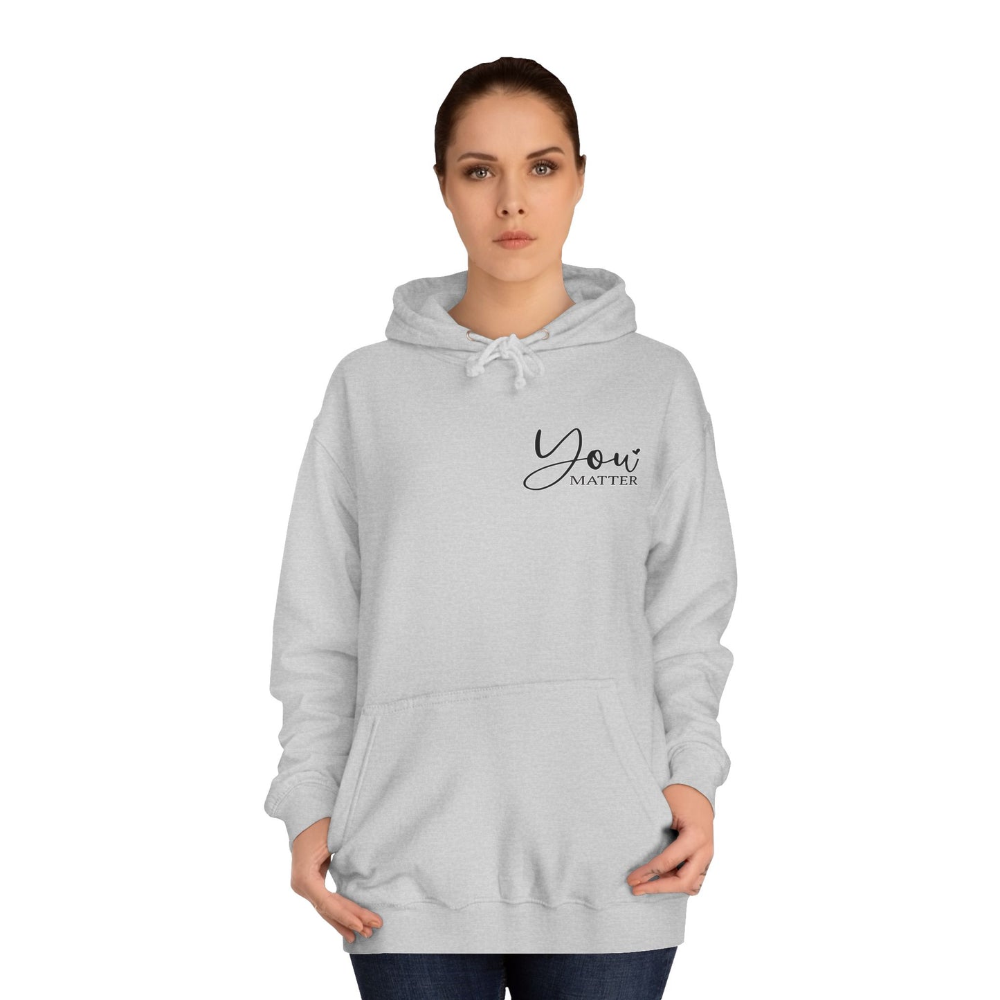 College Hoodie - 'You Matter' Design