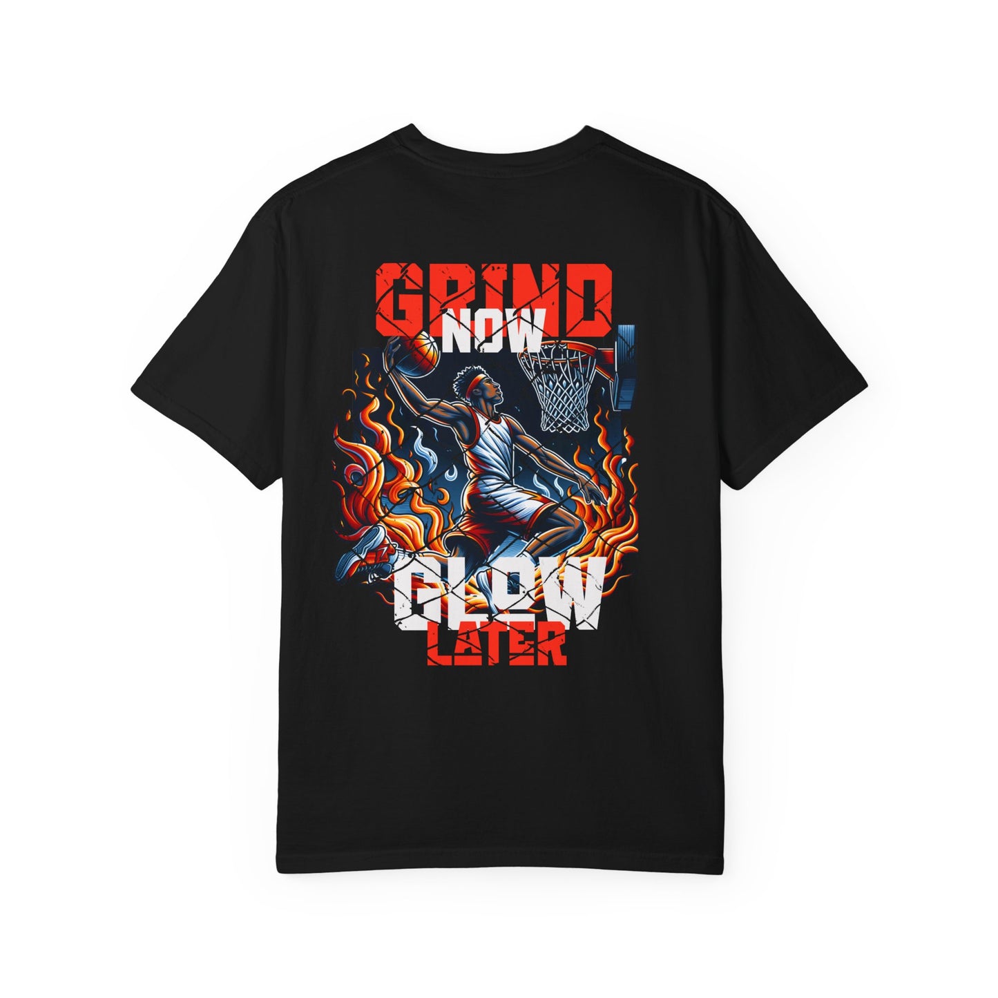 Grind Glow Later Unisex Garment-Dyed T-Shirt - Motivational Graphic Tee