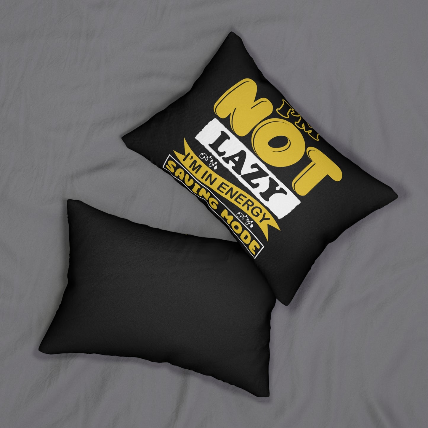 "IM NOT LAZY"Spun Polyester Lumbar Pillow