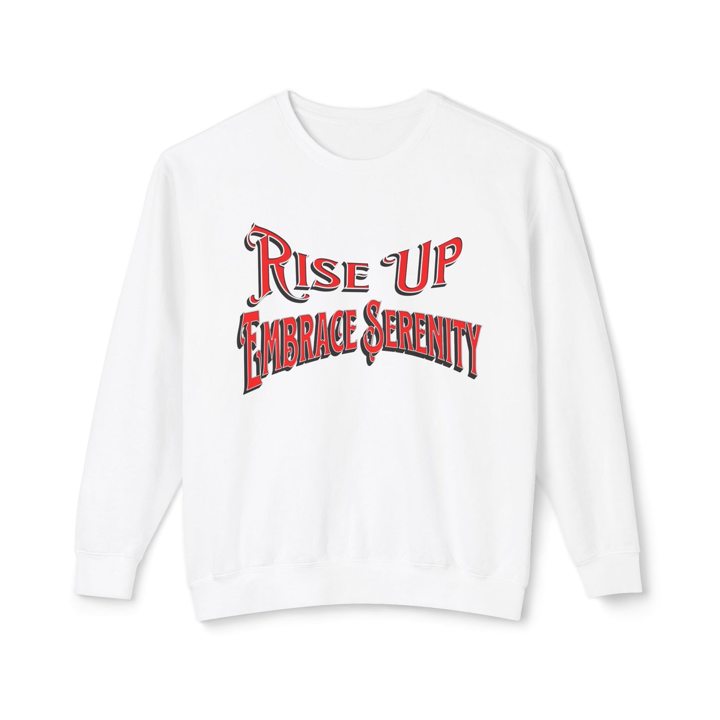 Sweatshirt Embrace Serenity Rise Up Lightweight Crewneck