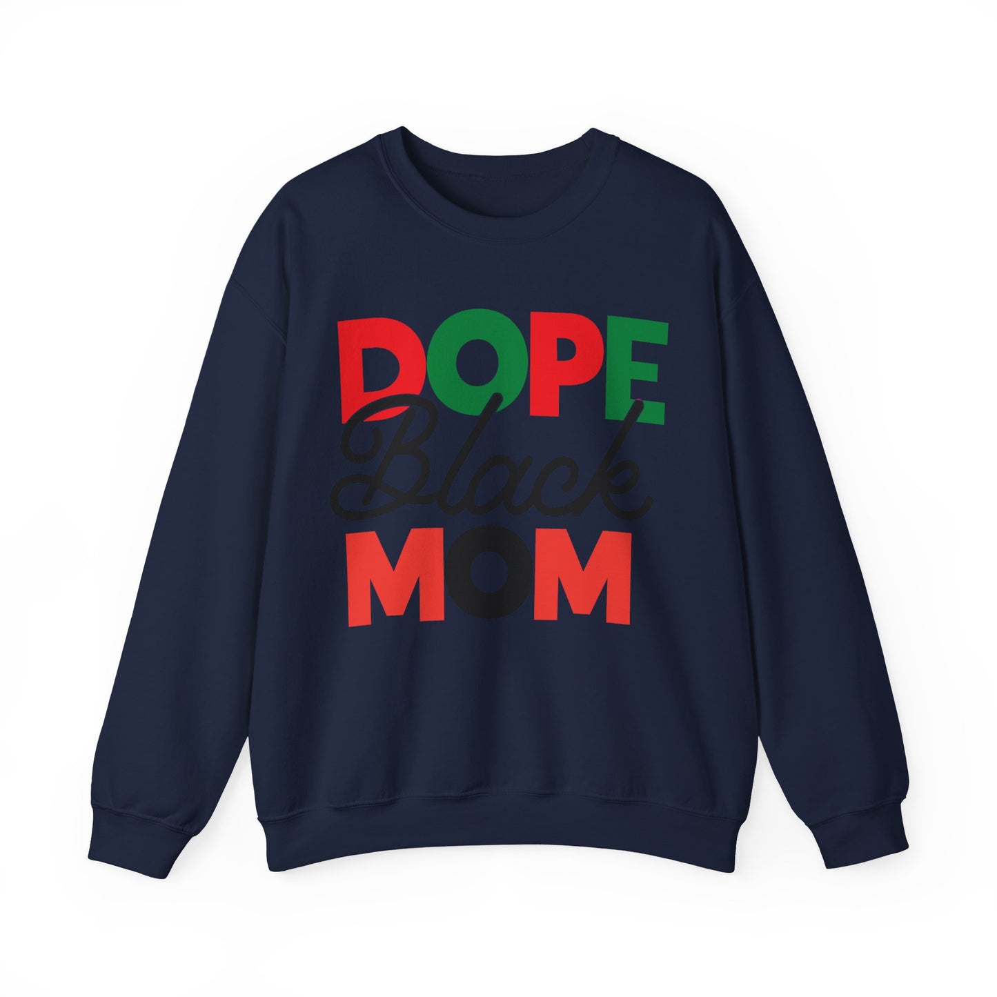 Dope Black Mom Sweatshirt