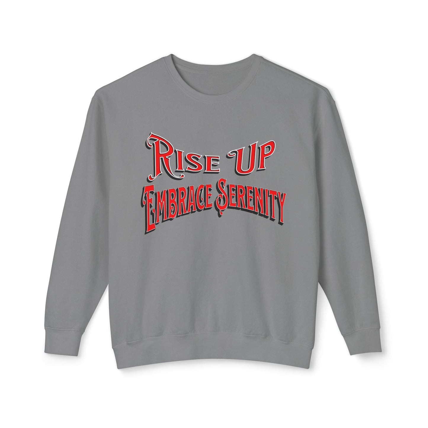 Sweatshirt Embrace Serenity Rise Up Lightweight Crewneck