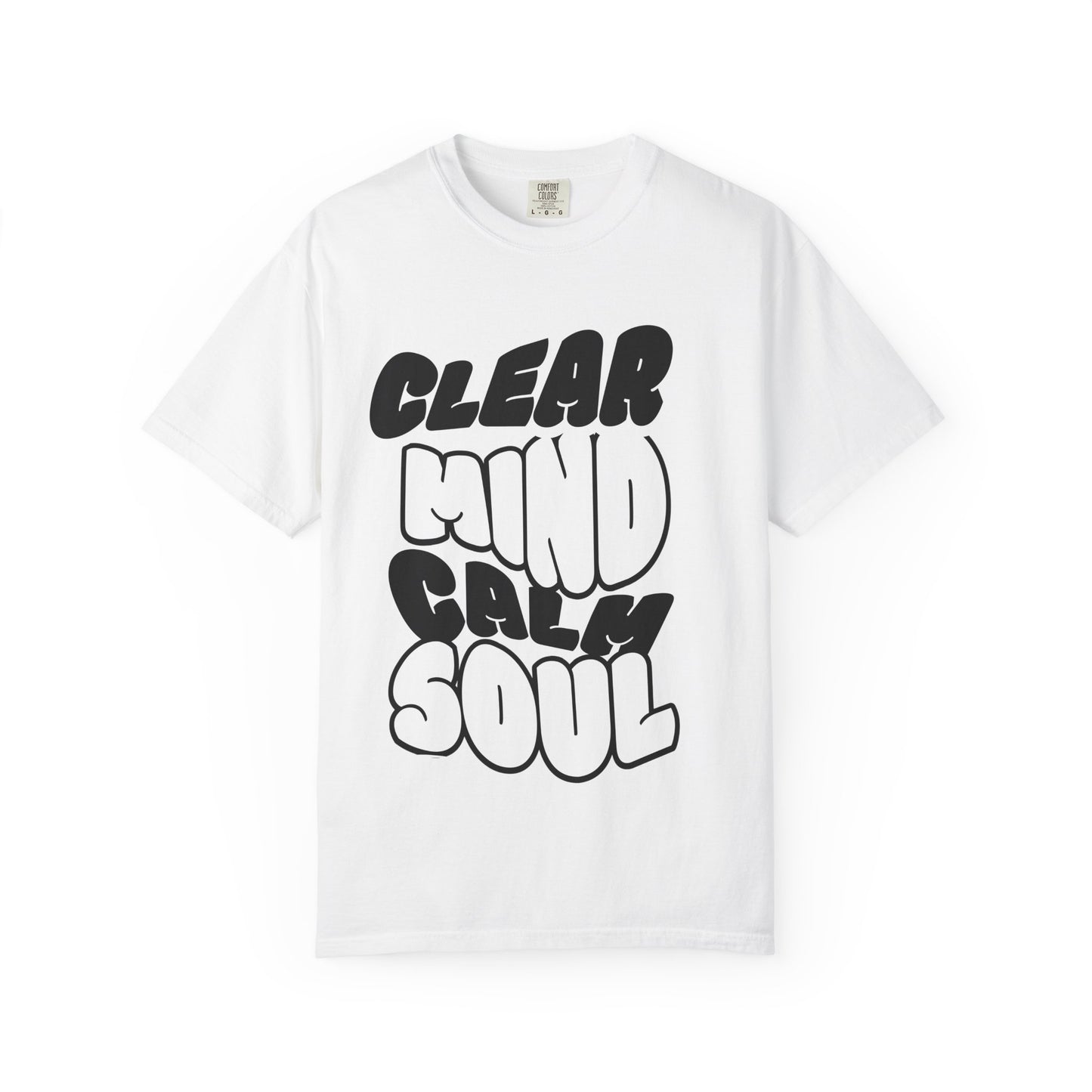 Unisex Garment-Dyed T-Shirt - "Clear Mind Calm Soul" Inspirational Graphic Tee