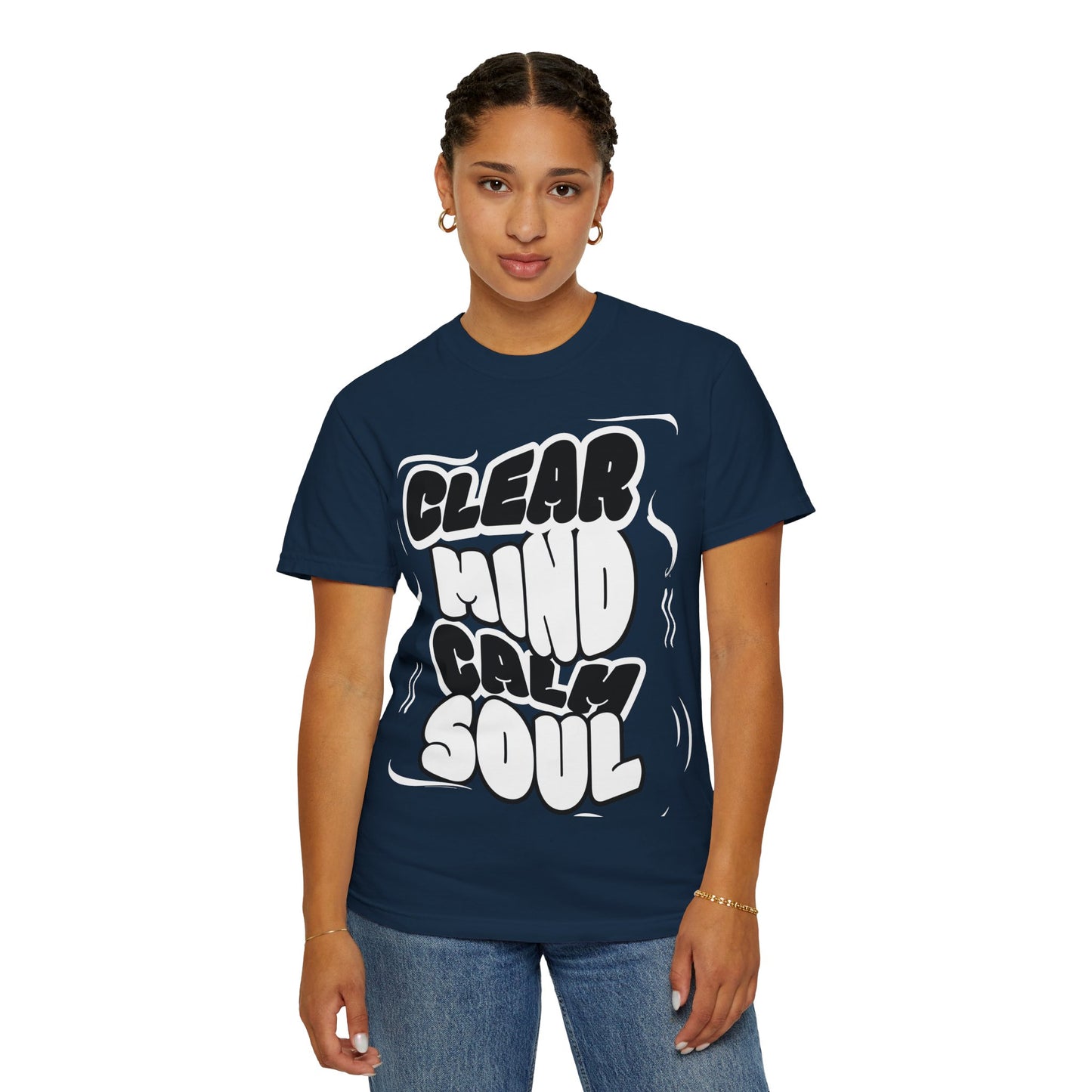 Unisex Garment-Dyed T-Shirt - "Clear Mind Calm Soul" Inspirational Graphic Tee