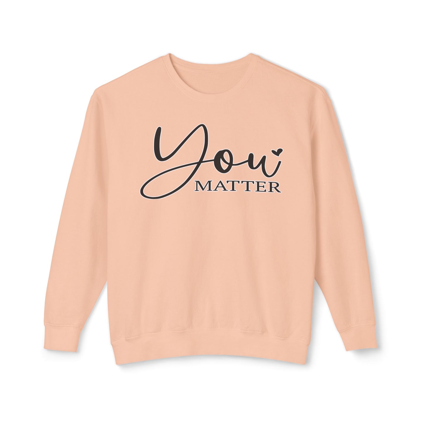 Lightweight Crewneck Sweatshirt - 'You Matter' Design