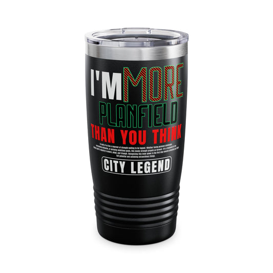 Ringneck 20oz Tumbler — “Im More Plainfield” Text Travel Mug