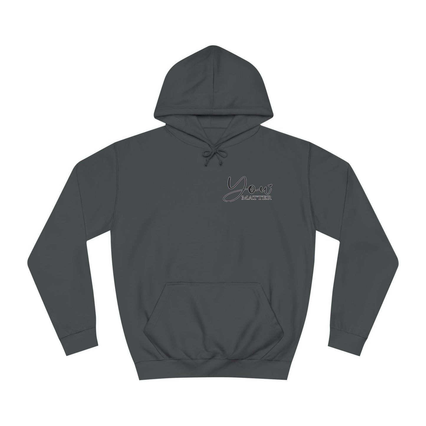 College Hoodie - 'You Matter' Design