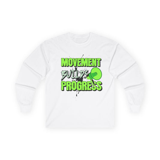 Activism Long Sleeve Tee - Movement Builds Progress