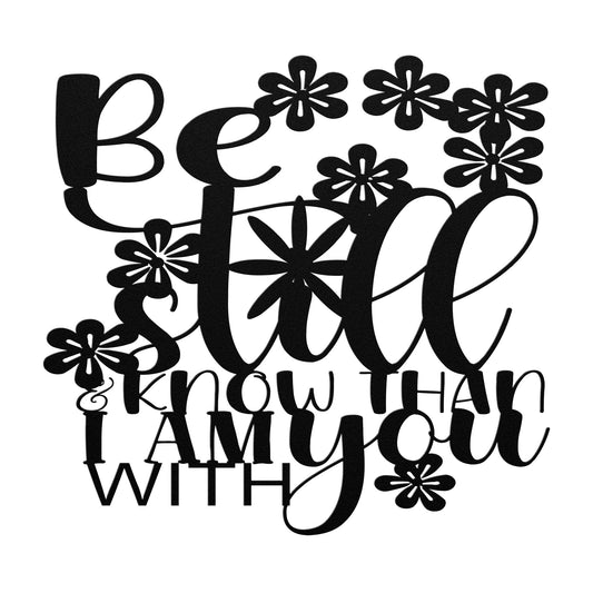 Be Still Religous Die Cut Metal Design