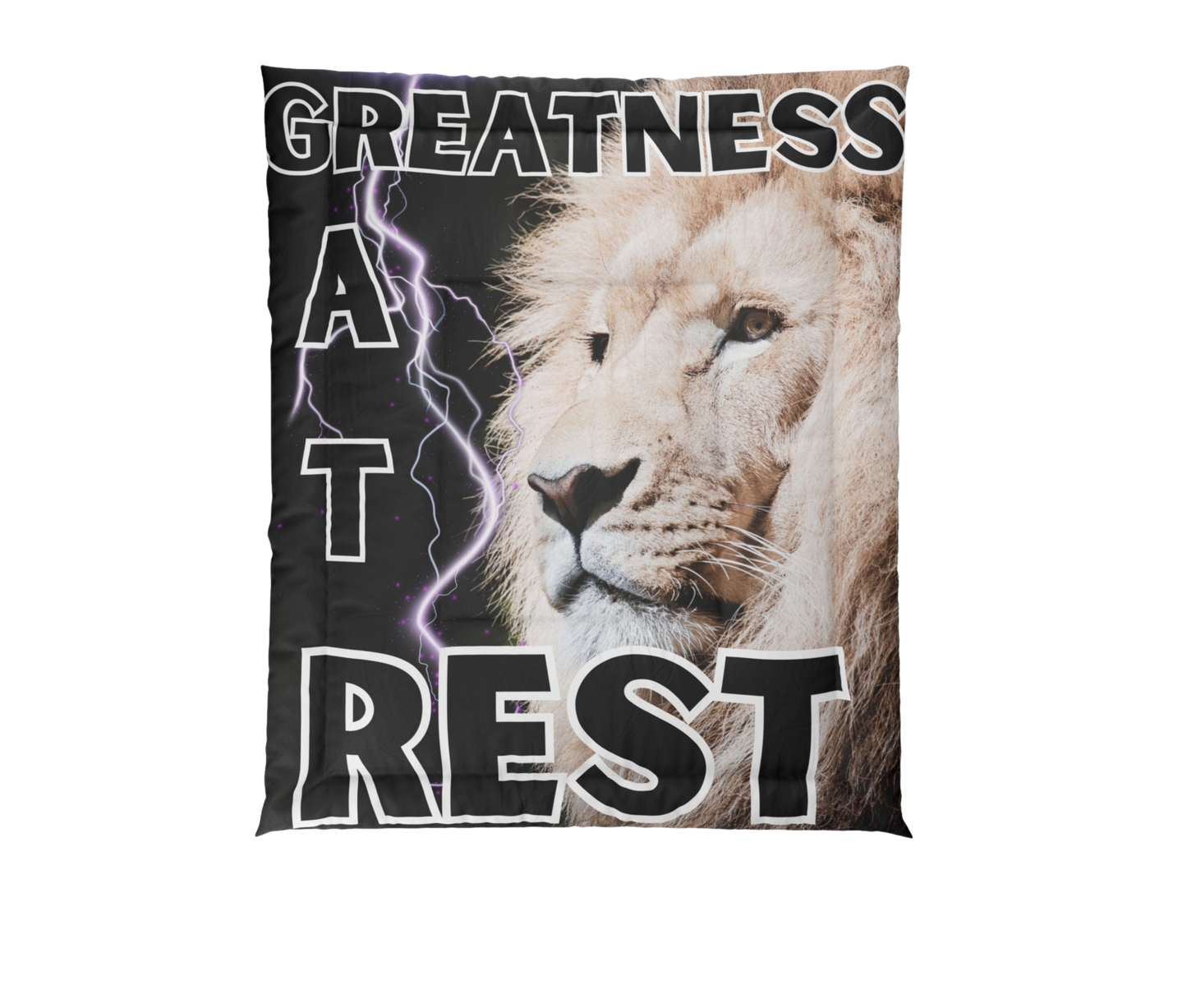 "GREATNESS AT REST"Comforter